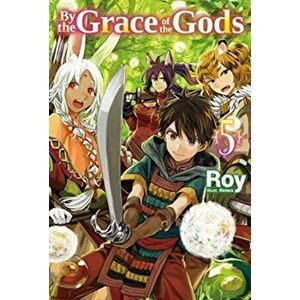 By the Grace of the Gods: Volume 5, Paperback - *** imagine