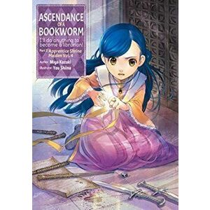 Ascendance of a Bookworm: Part 2 Volume 4, Paperback - Miya Kazuki imagine