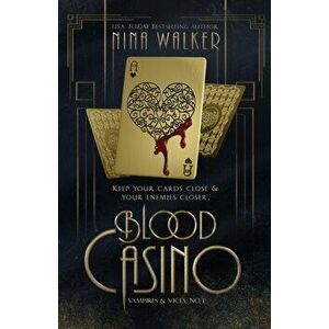 Blood Casino, Paperback - Nina Walker imagine