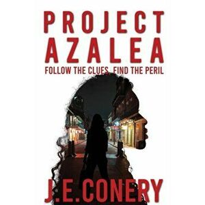 Project Azalea, Paperback - J. E. Conery imagine