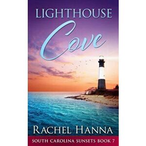 Lighthouse Cove, Paperback - Rachel Hanna imagine