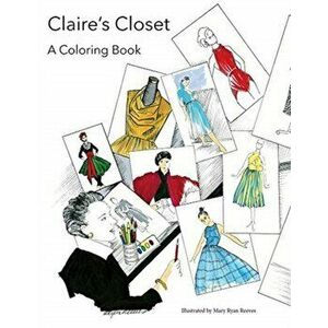 Claire's Closet, Paperback - Debra Scala Giokas imagine