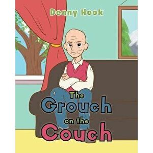The Grouch on the Couch, Paperback - Denny Hook imagine