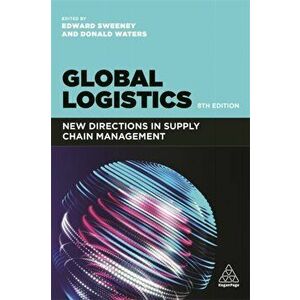 Global Logistics. New Directions in Supply Chain Management, Paperback - Donald Waters imagine
