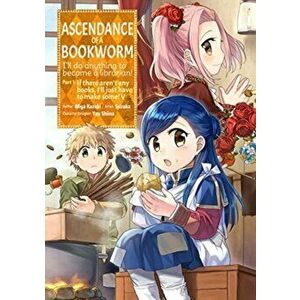Ascendance of a Bookworm (Manga) Part 1 Volume 5, Paperback - Miya Kazuki imagine