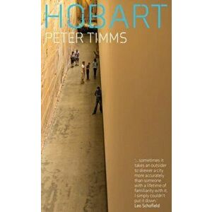 Hobart, Paperback - Peter Timms imagine