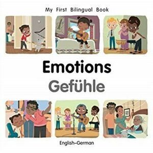 My First Bilingual Book-Emotions (English-German), Board book - Patricia Billings imagine