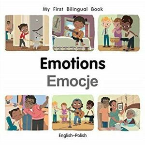 My First Bilingual Book-Emotions (English-Polish), Board book - Patricia Billings imagine