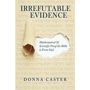Irrefutable Evidence, Paperback - Donna Caster imagine