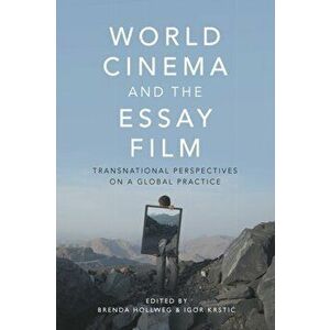 World Cinema and the Essay Film. Transnational Perspectives on a Global Practice, Paperback - *** imagine
