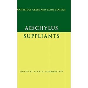 Aeschylus: Suppliants, Hardback - *** imagine