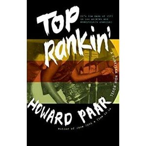 Top Rankin': A Punk/Ska Noir Novel, Paperback - Howard Paar imagine