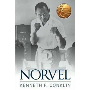 Norvel: An American Hero, Paperback - Kenneth F. Conklin imagine
