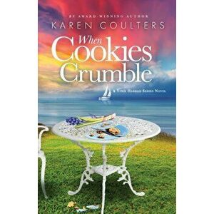 When Cookies Crumble, Paperback - Karen Coulters imagine