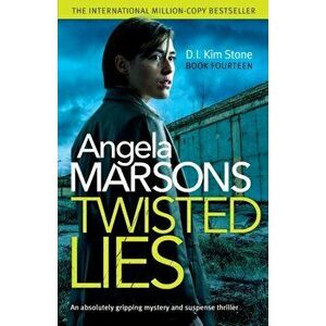 Twisted Lies: An absolutely gripping mystery and suspense thriller, Paperback - Angela Marsons imagine