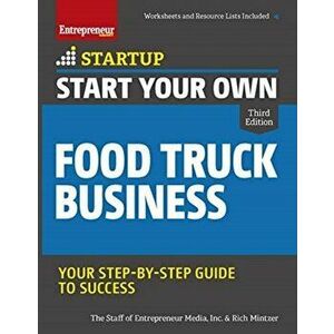 Start Your Own Food Truck Business, Paperback - Inc The Staff of Entrepreneur Media imagine
