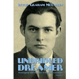 Unbridled Dreamer, Paperback - Wylie Graham McLallen imagine