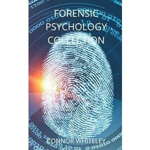 Forensic Psychology Collection, Paperback - Connor Whiteley imagine