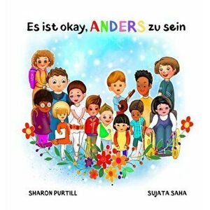 Es ist okay, ANDERS zu sein: ein Kinderbuch über Vielfalt und gegenseitige Wertschätzung, Hardcover - Sharon Purtill imagine