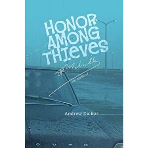 Honor Among Thieves: The Cinema of Jean-Pierre Melville, Paperback - Andrew Dickos imagine