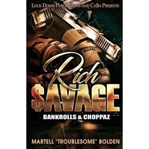 Rich $avage, Paperback - Martell Troublesome Bolden imagine