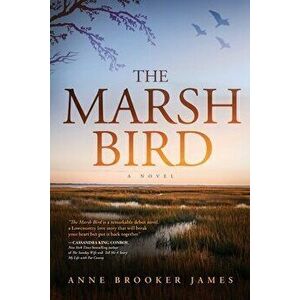 The Marsh Bird, Paperback - Anne Brooker James imagine