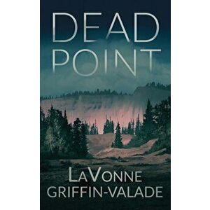 Dead Point, Paperback - Lavonne Griffin-Valade imagine
