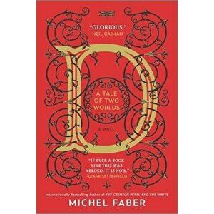 D (a Tale of Two Worlds), Paperback - Michel Faber imagine