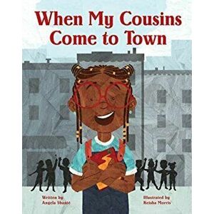When My Cousins Come to Town, Hardcover - Angela Shanté imagine
