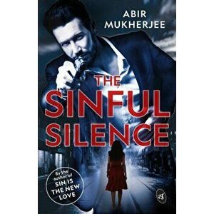 The Sinful Silence, Paperback - Abir Mukherjee imagine