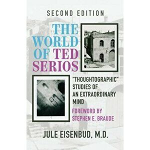 The World of Ted Serios: Thoughtographic Studies of an Extraordinary Mind, Paperback - Jule Eisenbud imagine