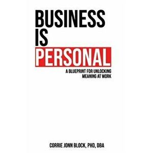 Business is Personal, Paperback - Corrie Block imagine