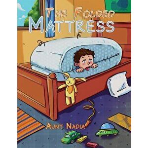 The Folded Mattress, Hardcover - Aunt Nadia imagine