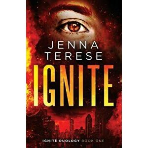 Ignite, Paperback - Jenna Terese imagine