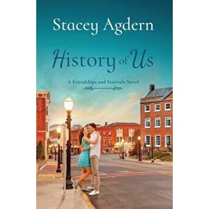 History of Us, Paperback - Stacey Agdern imagine