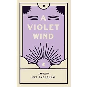 A Violet Wind, Paperback - Kit Earnshaw imagine