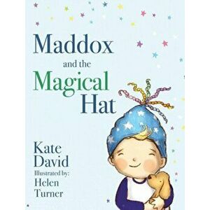 Maddox and the Magical Hat, Hardcover - Kate David imagine