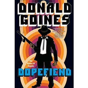 Dopefiend, Paperback - Donald Goines imagine