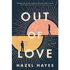 Out of Love, Paperback - Hazel Hayes imagine