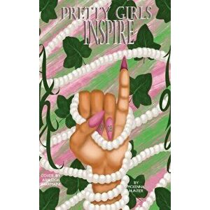 Pretty Girls Inspire, Hardcover - McKenna Hunter imagine