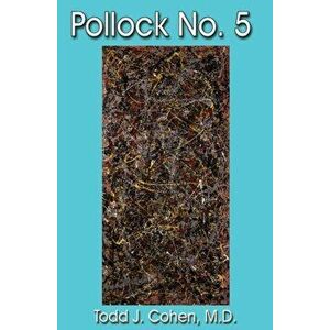 Pollock No. 5, Paperback - Todd J. Cohen imagine
