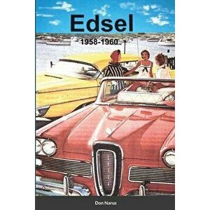 Edsel 1958-1960, Paperback - Don Narus imagine