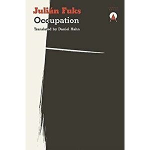 Occupation, Paperback - Julián Fuks imagine