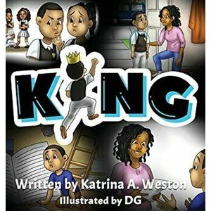 King, Hardcover - Katrina A. Weston imagine