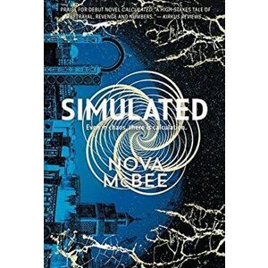 Simulated: A Calculated Novel, Hardcover - Nova McBee imagine