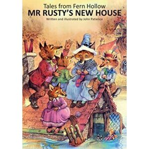 Mr Rusty's New House, Hardcover - John Patience imagine