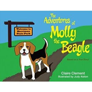 The Adventures of Molly the Beagle, Paperback - Claire Clement imagine