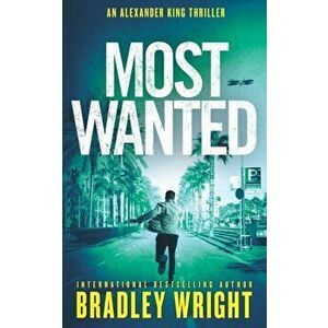 Most Wanted, Paperback - Bradley Wright imagine
