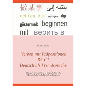 Verben mit Präpositionen B2-C1 Deutsch als Fremdsprache: Übungen mit Lernhilfen in Englisch, Russisch, Chinesisch, Persisch, Türkisch und Arabisch - I imagine