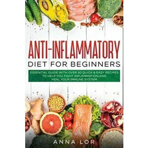 Anti-Inflammatory Diet for Beginners: Essential Guide with over 50 Quick & Easy Recipes to help you Fight Inflammation and Heal your Immune System: 25 imagine